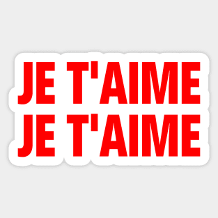 Je T'aime I Love You - Bold French Love Phrase Hipster Red Pop Art Sticker